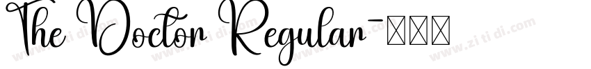 The Doctor Regular字体转换 The Doctor Regular字体转换